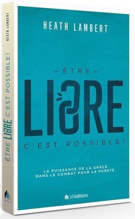 ETRE LIBRE : C'EST POSSIBLE !