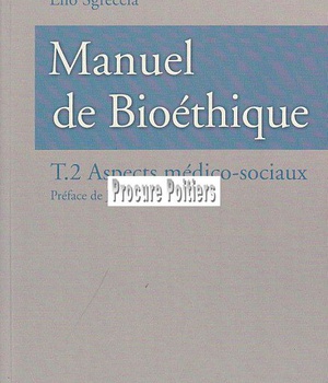 MANUEL DE BIOETHIQUE - ASPECTS MEDICO-SOCIAUX