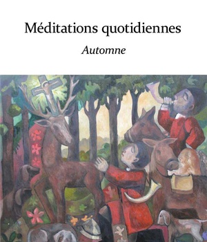 MEDITATIONS QUOTIDIENNES : AUTOMNE