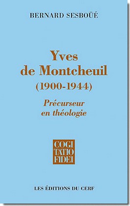 YVES DE MONTCHEUIL (1900-1944) - PRECURSEUR EN THEOLOGIE