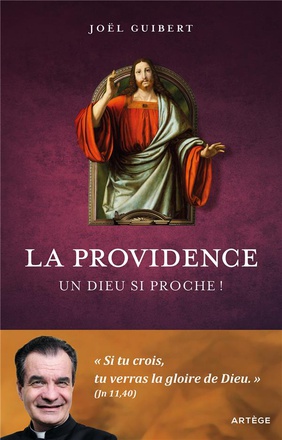 LA PROVIDENCE - UN DIEU SI PROCHE !
