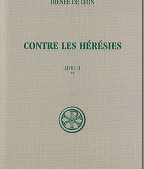 SC 294 CONTRE LES HERESIES LIVRE II-2