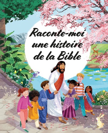 RACONTE-MOI UNE HISTOIRE DE LA BIBLE