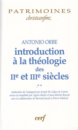 INTRODUCTION A LA THEOLOGIE DES IIE ET IIIE SIECLES - 2