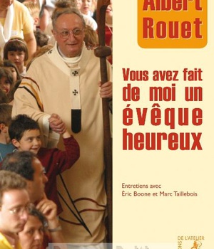 VOUS AVEZ FAIT DE MOI UN EVEQUE HEUREUX