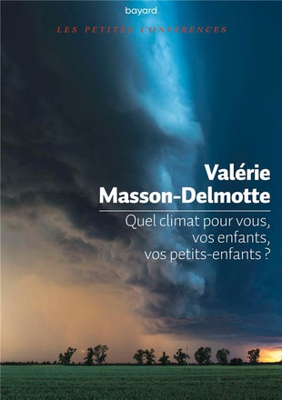 QUEL CLIMAT POUR VOUS, VOS ENFANT, VOS PETITS ENFANTS ?