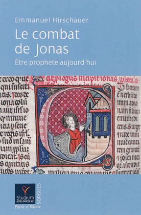 LE COMBAT DE JONAS ETRE PROPHETE AUJOURD'HUI