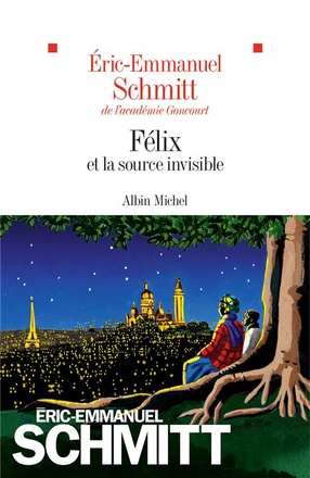 FELIX ET LA SOURCE INVISIBLE