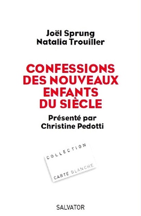 CONFESSIONS DES NOUVEAUX ENFANTS DU SIECLE