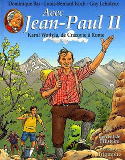 SAINTS ET SAINTES DE DIEU - T01 - AVEC JEAN-PAUL II - KAROL WOJTYLA, DE CRACOVIE A ROME