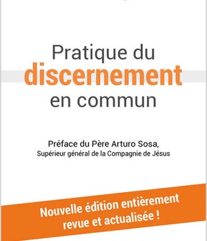 PRATIQUE DU DISCERNEMENT EN COMMUN