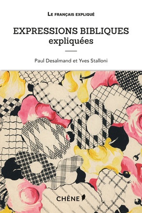 EXPRESSIONS BIBLIQUES EXPLIQUEES