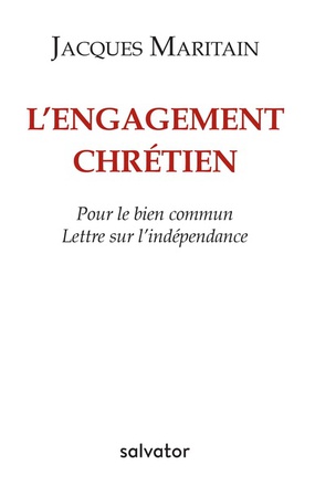 LENGAGEMENT CHRETIEN POUR LE BIEN COMMUN - LETTRE SUR LINDEPENDANCE
