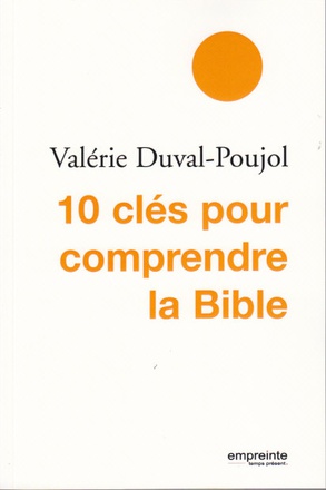 10 CLES POUR COMPRENDRE LA BIBLE