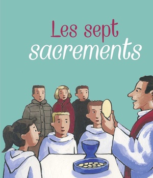 LES SEPT SACREMENTS