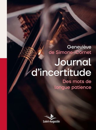 JOURNAL D'INCERTITUDE - DES MOTS DE LONGUE PATIENCE