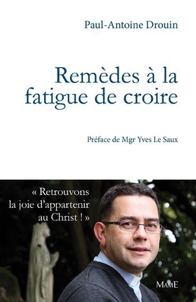 REMEDES A LA FATIGUE DE CROIRE