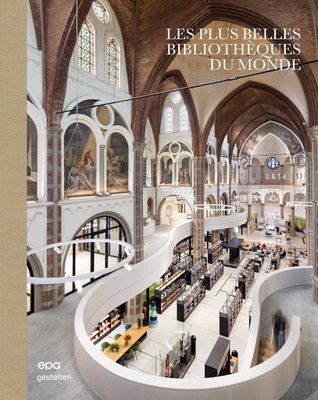 LES PLUS BELLES BIBLIOTHEQUES DU MONDE