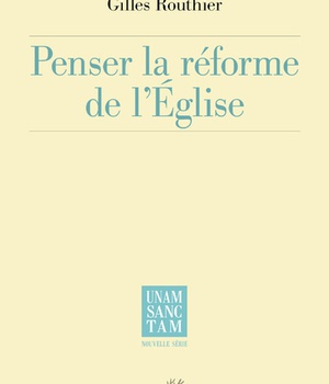 PENSER LA REFORME DE L'EGLISE