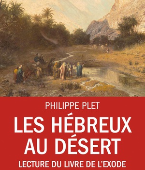 LES HEBREUX AU DESERT