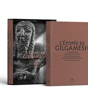 L'EPOPEE DE GILGAMESH ILLUSTREE PAR L'ART MESOPOTAMIEN