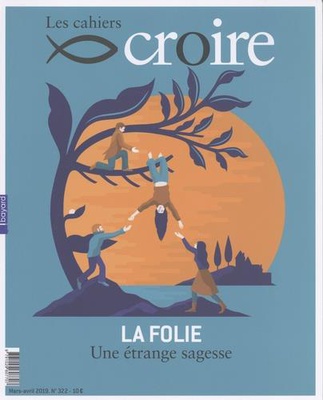CAHIERS CROIRE - MARS 2019 N 322
