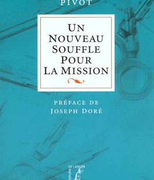 UN NOUVEAU SOUFFLE POUR LA MISSION