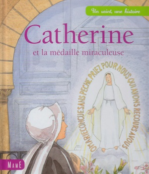 CATHERINE, LA MEDAILLE MIRACULEUSE