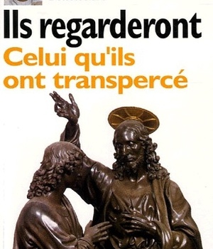 ILS REGARDERONT CELUI QU'ILS ONT TRANSPERCE
