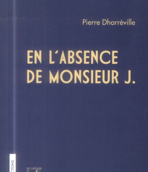 EN L'ABSENCE DE MONSIEUR J.