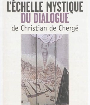 L'ECHELLE MYSTIQUE DU DIALOGUE