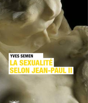 LA SEXUALITE SELON JEAN-PAUL II