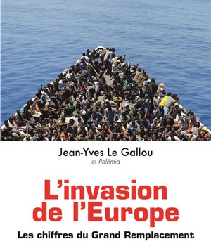 L'INVASION DE L'EUROPE,  LES CHIFFRES DU GRAND REMPLACEMENT