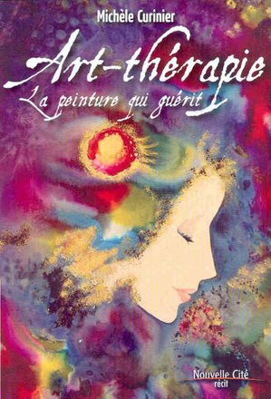 ART-THERAPIE - LA PEINTURE QUI GUERIT