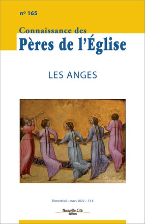 CONNAISSANCE DES PERES DE L'EGLISE N 165 - LES ANGES