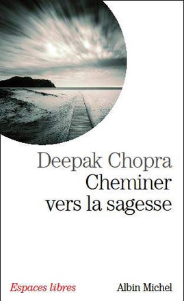 ESPACES LIBRES - T216 - CHEMINER VERS LA SAGESSE
