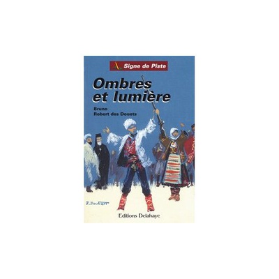 OMBRES ET LUMIERE (ROMAN JEUNESSE SIGNE DE PISTE)