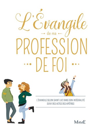 L'EVANGILE DE MA PROFESSION DE FOI