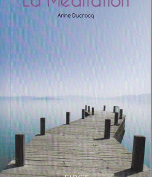 PETIT LIVRE DE - LA MEDITATION