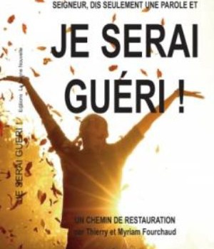JE SERAI GUERI !