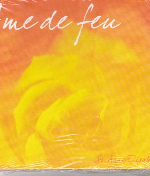 CD AME DE FEU. POESIES DE SAINTE THERESE INTERPRETEES PAR SOEUR ANNE-ELISABETH