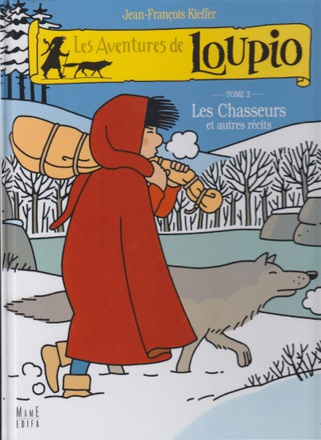 LES CHASSEURS ET AUTRES RECITS - T2 LOUPIO