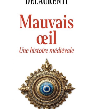 MAUVAIS OEIL. UNE HISTOIRE MEDIEVALE