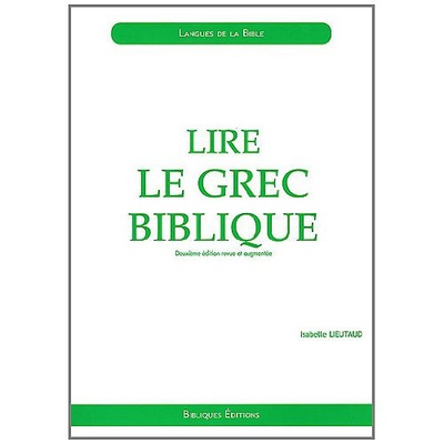 LIRE LE GREC BIBLIQUE 2 EME EDITION