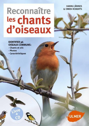 RECONNAITRE LES CHANTS D'OISEAUX + CD