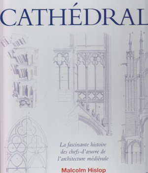 COMMENT BATIR UNE CATHEDRALE
