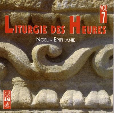 LITURGIE DES HEURES VOL 7