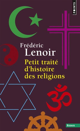 PETIT TRAITE D'HISTOIRE DES RELIGIONS