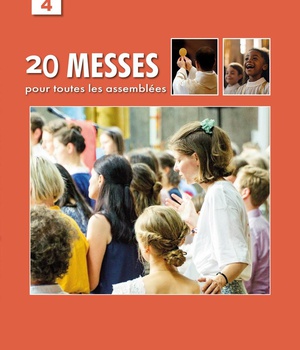 LIVRET DE PARTITIONS - MESSES POUR TOUTES LES ASSEMBLEES VOL 4