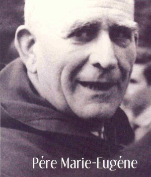 EN MARCHE VERS DIEU AVEC LE PERE MARIE-EUGENE